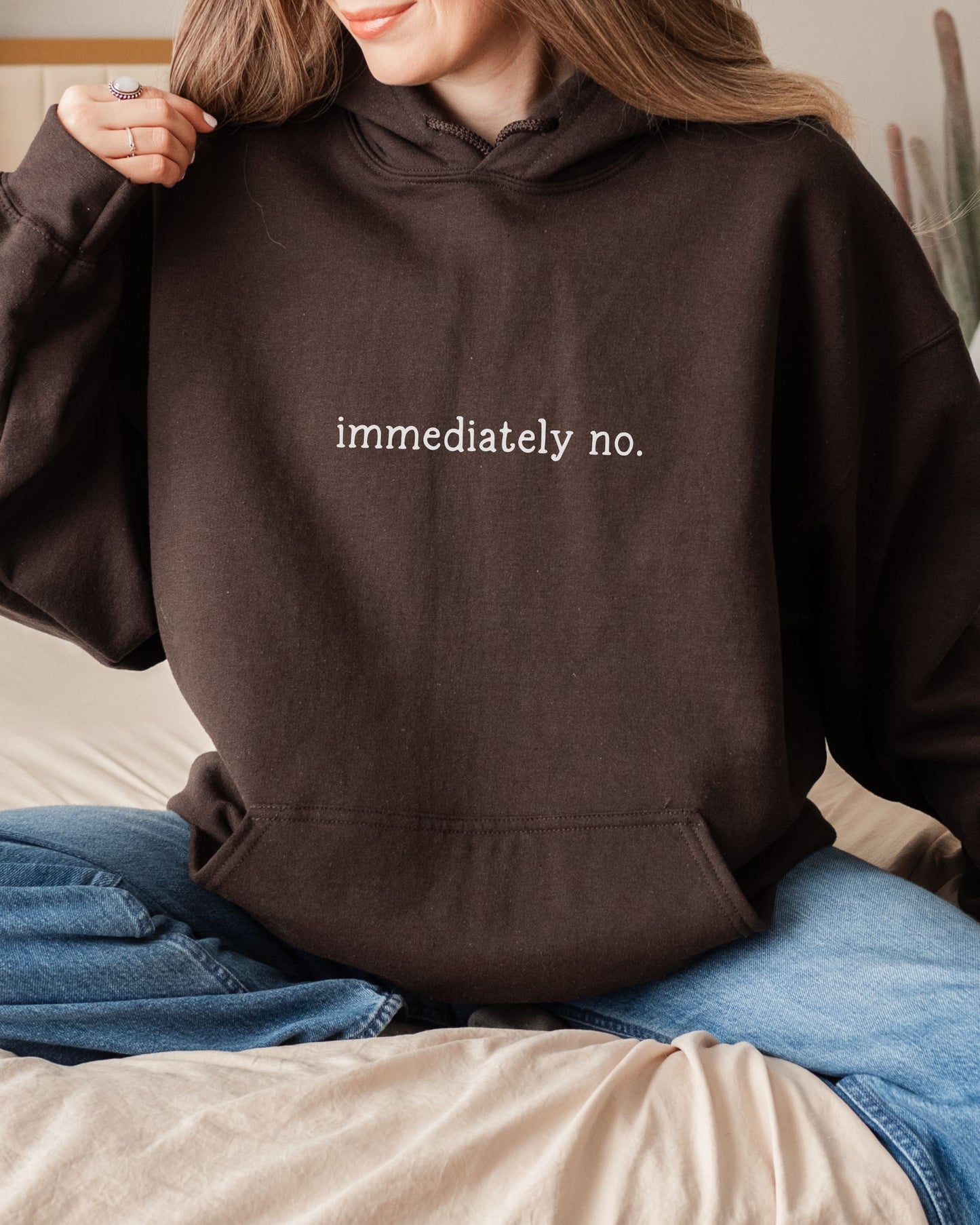 immediately no hoodie – minimalist sarcastic hoodie