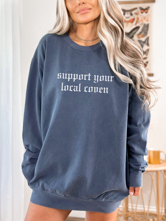 Support Your Local Coven Sweatshirt – Comfort Colors Gothic Witchy Crewneck