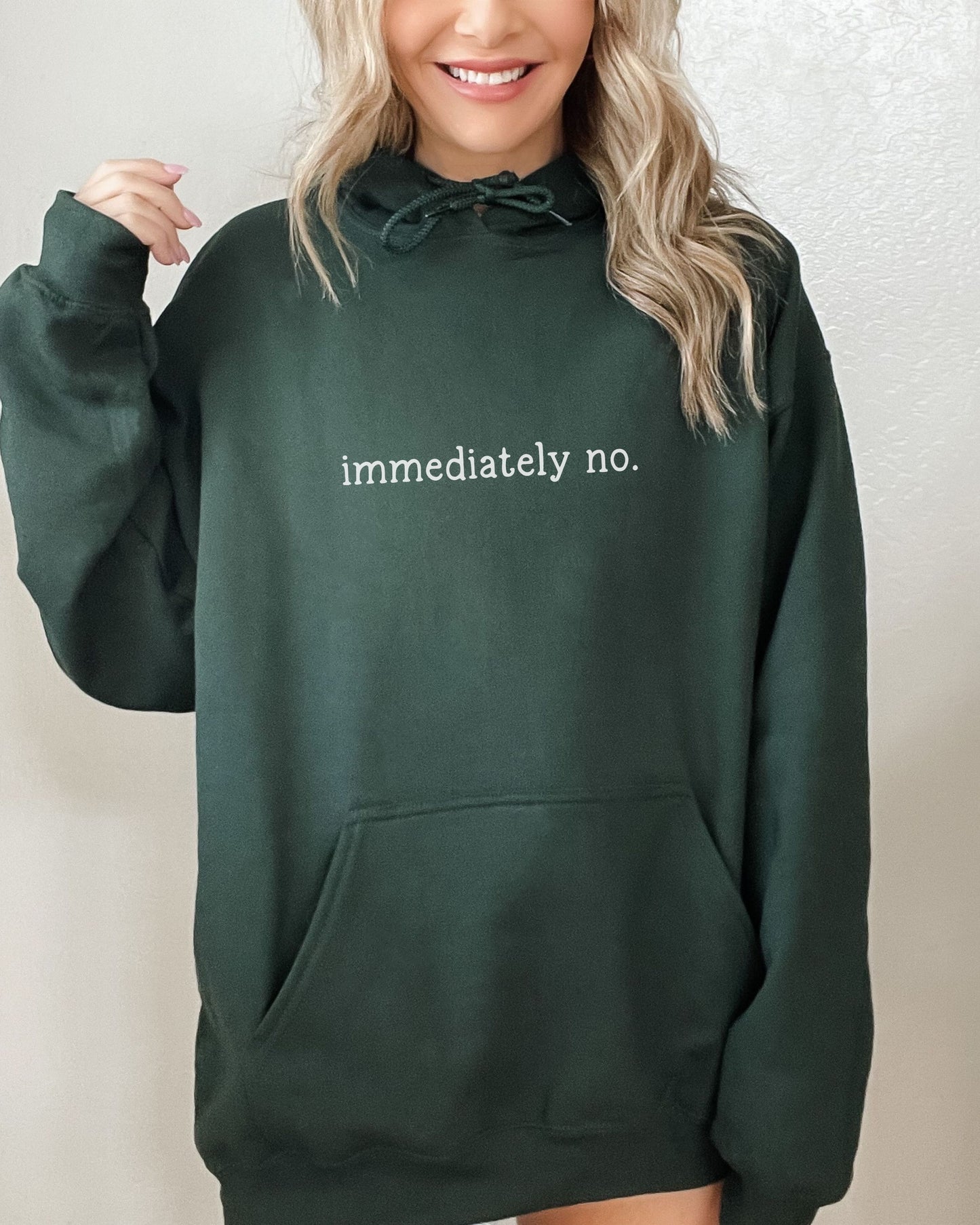immediately no hoodie – minimalist sarcastic hoodie