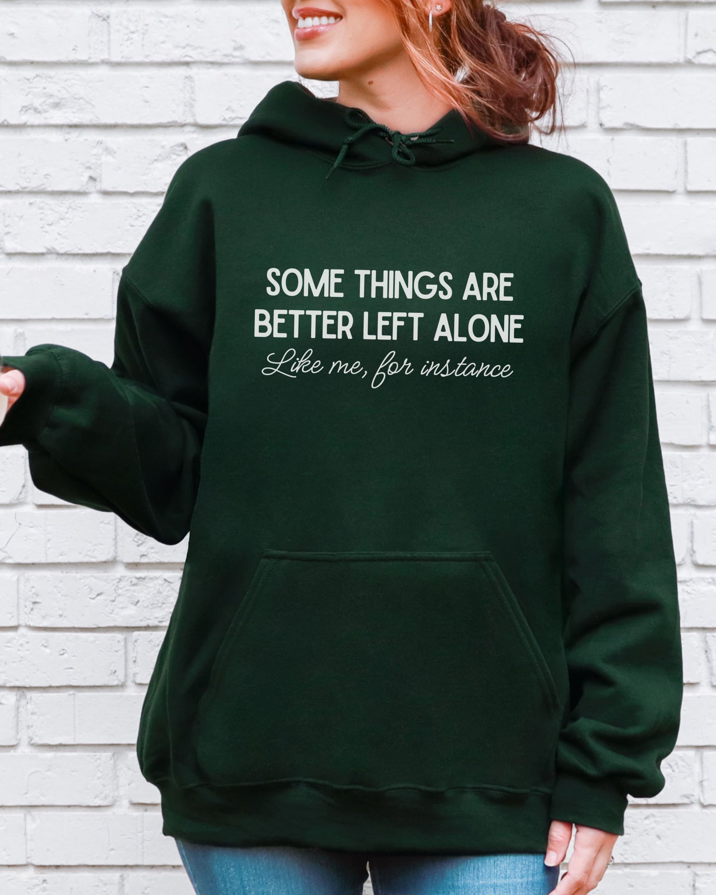 Some Things Are Better Left Alone Hoodie – Cozy Sarcastic Pullover for Introverts
