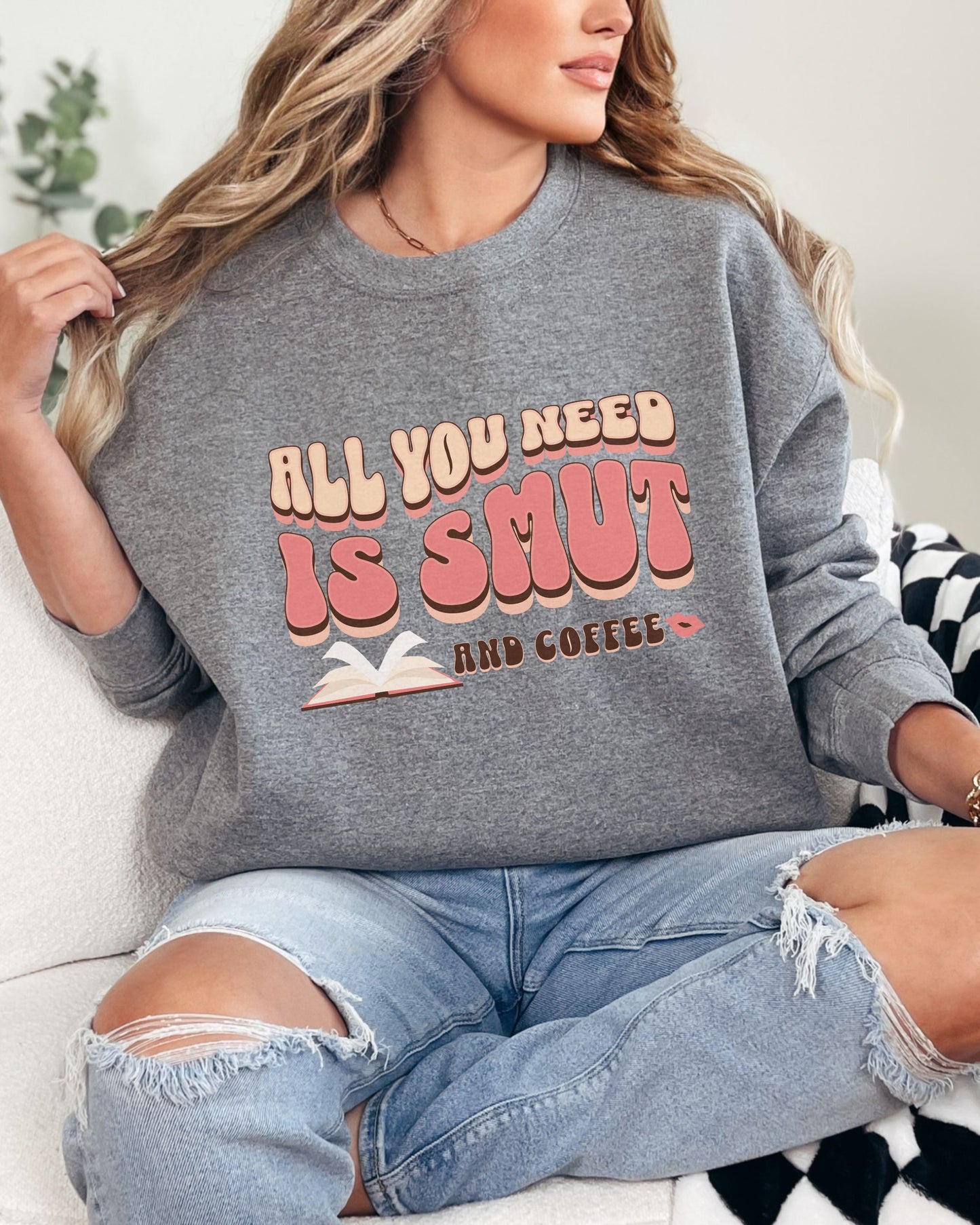 All You Need Is Smut and Coffee Sweatshirt – Gildan Bookish Retro Crewneck