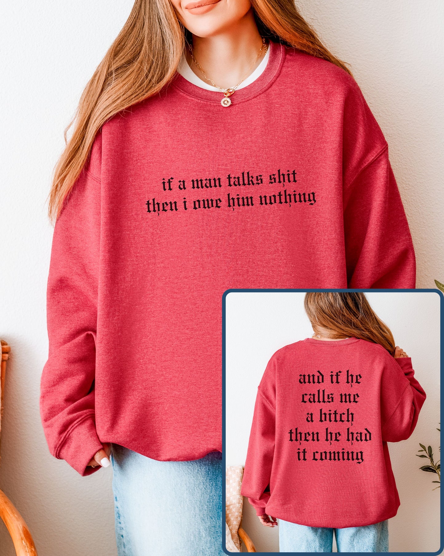 If a Man Talks Shit Statement Sweatshirt – Gothic Feminist Crewneck