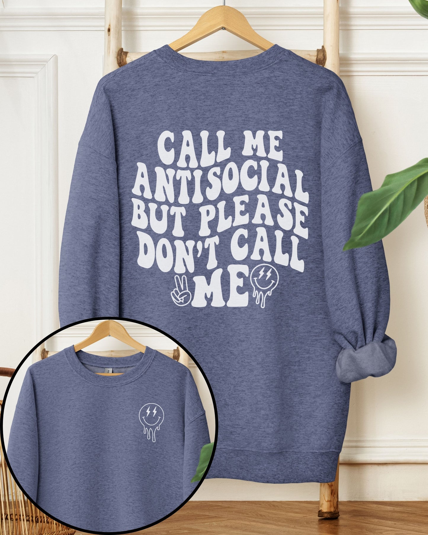 Call Me Antisocial But Please Don’t Call Me Sweatshirt – Retro Graphic Crewneck