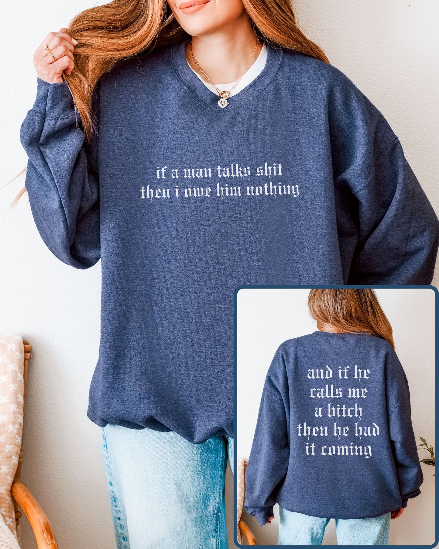 If a Man Talks Shit Statement Sweatshirt – Gothic Feminist Crewneck