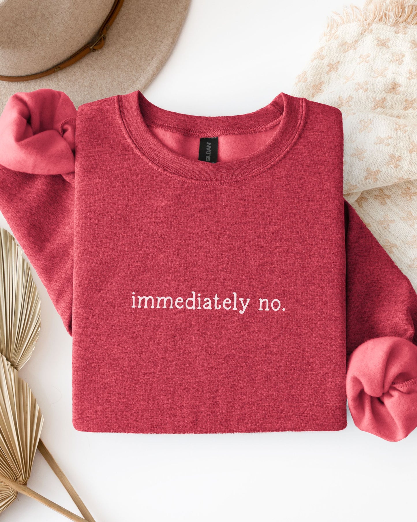 immediately no. sweatshirt – Sarcastic Crewneck Minimalist Slogan Pullover