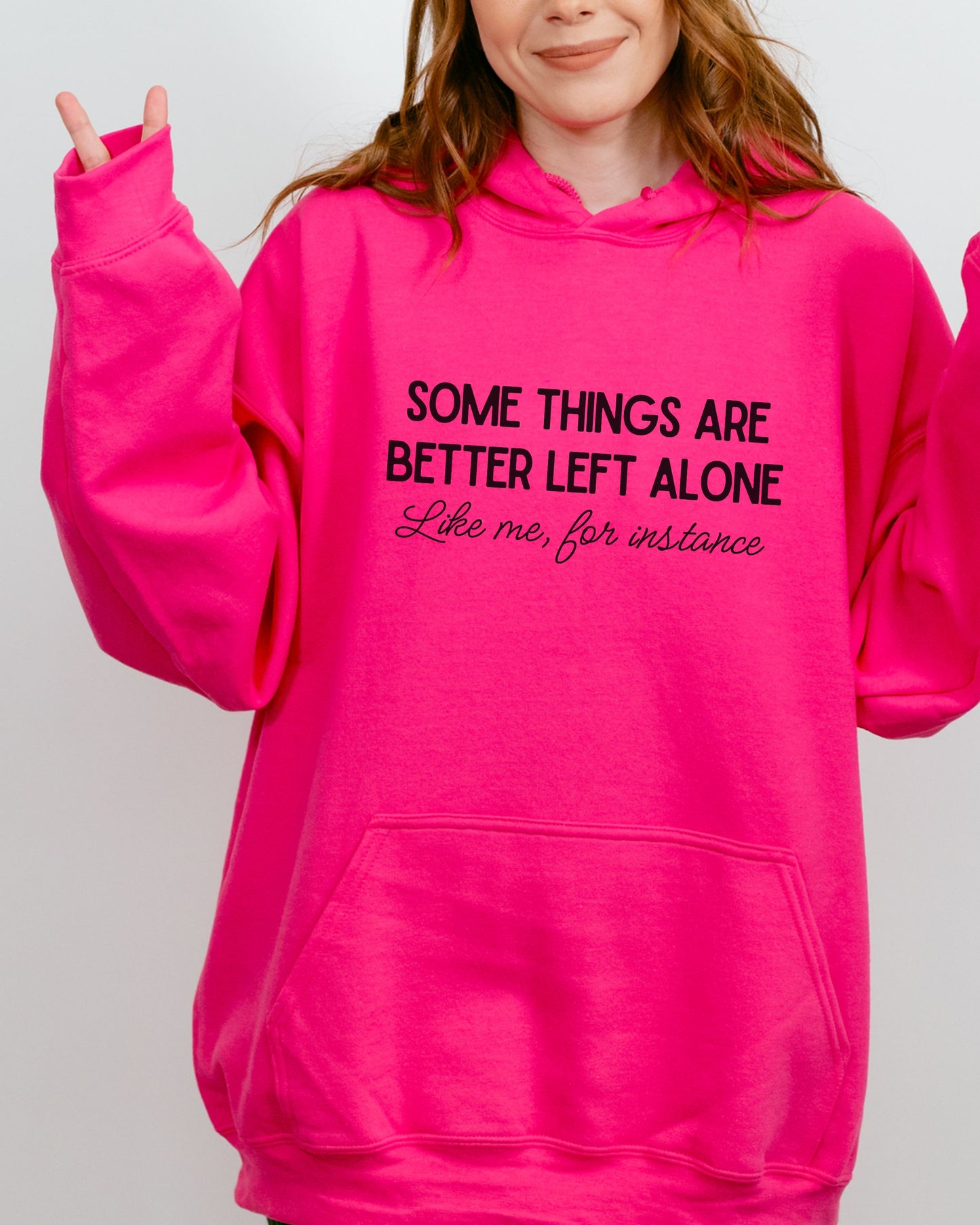 Some Things Are Better Left Alone Hoodie – Cozy Sarcastic Pullover for Introverts