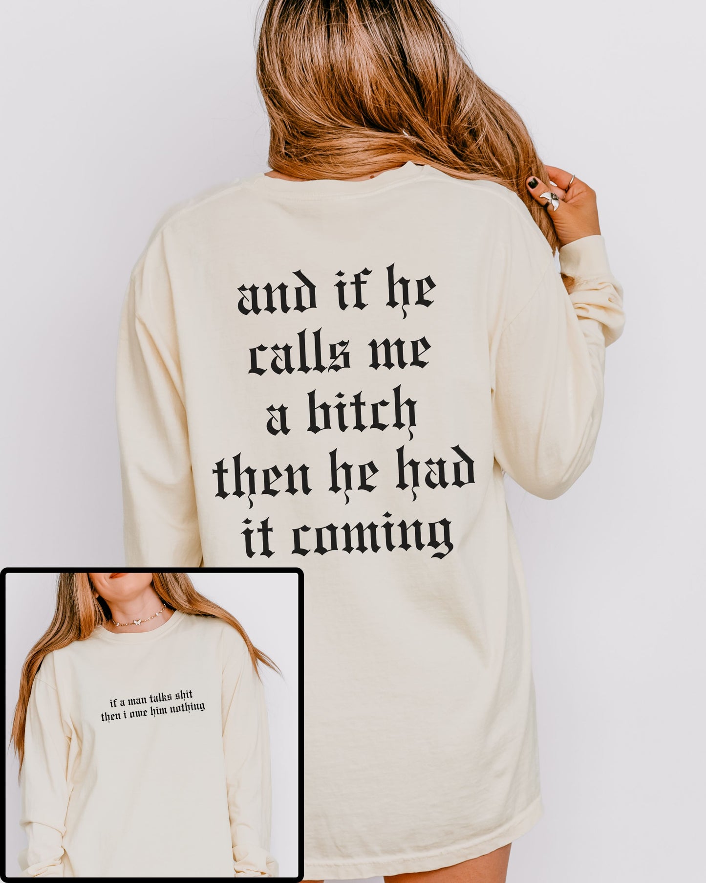 If a Man Talks Shit Long Sleeve Statement Shirt – Comfort Colors Gothic Feminist Tee