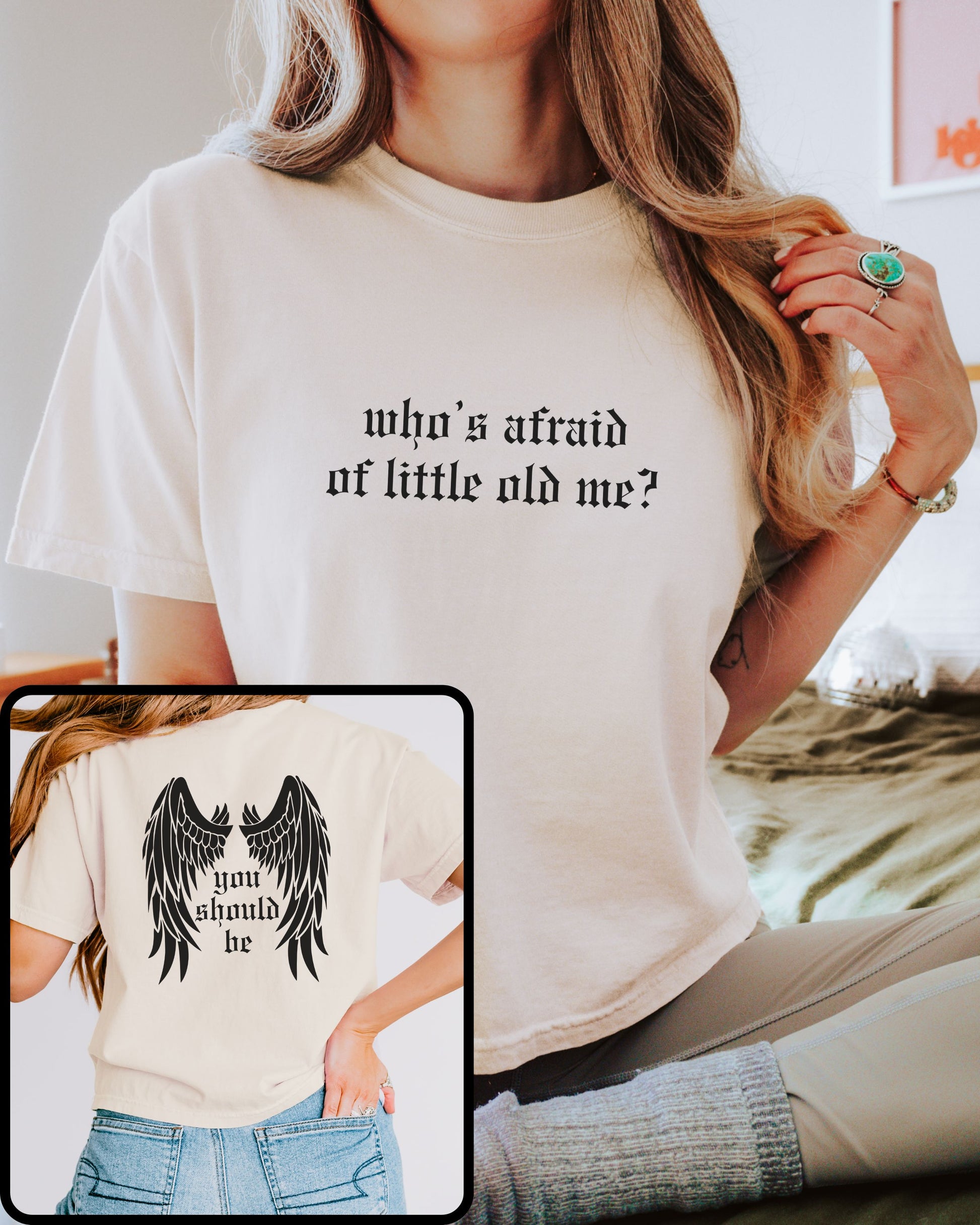 woman wearing comfort colors crop top in ivory with who’s afraid of little old me text on front and wings with you should be on back
