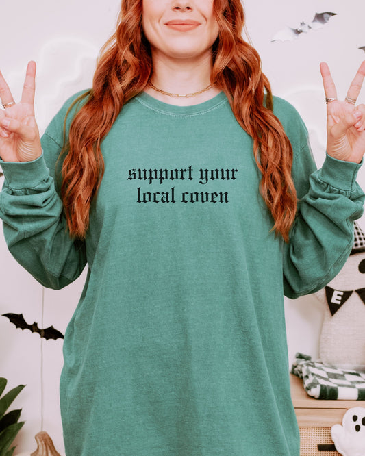 Support Your Local Coven Long Sleeve Shirt – Comfort Colors Gothic Witchy Tee