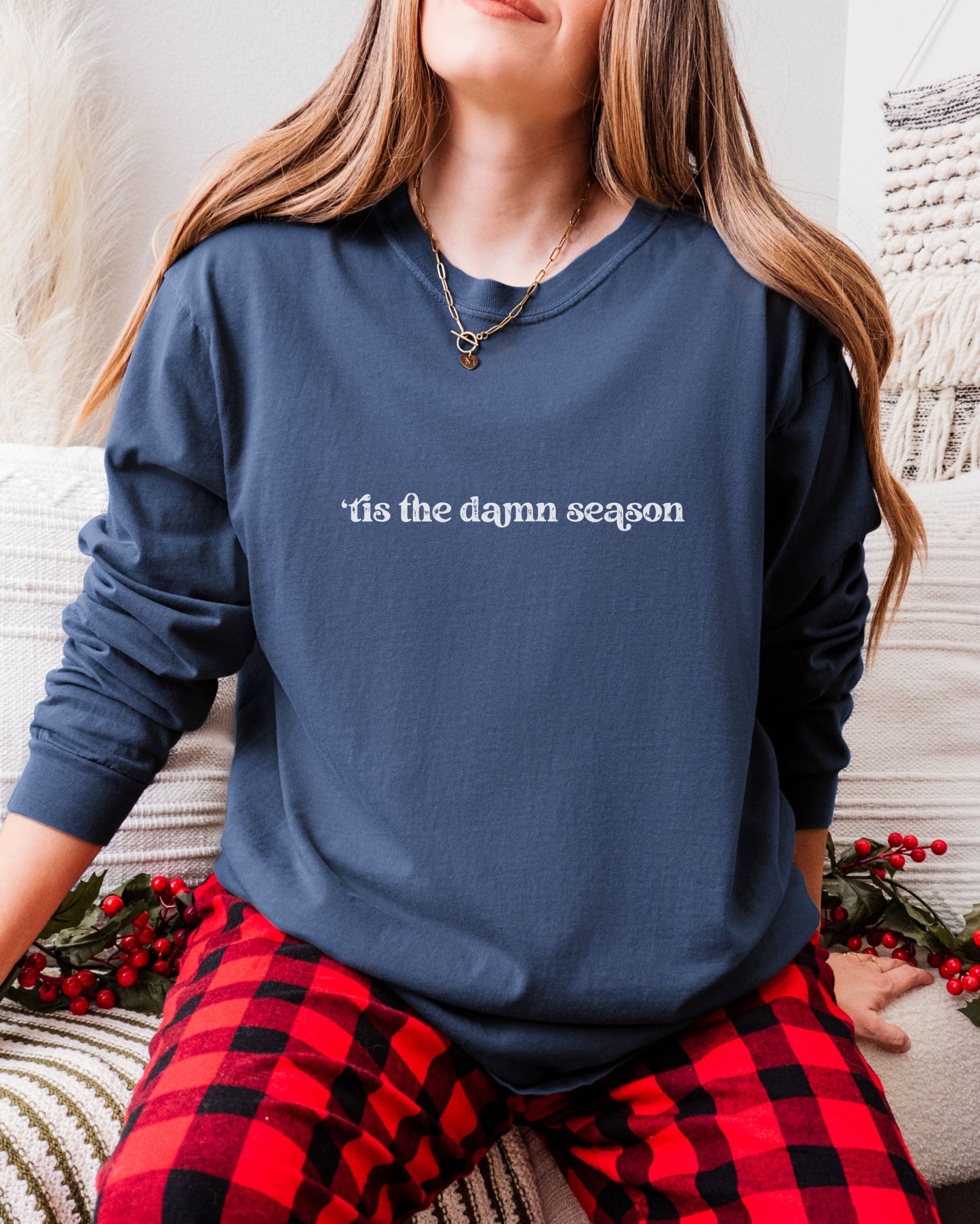’Tis The Damn Season Long Sleeve Shirt – Comfort Colors Distressed Holiday Tee