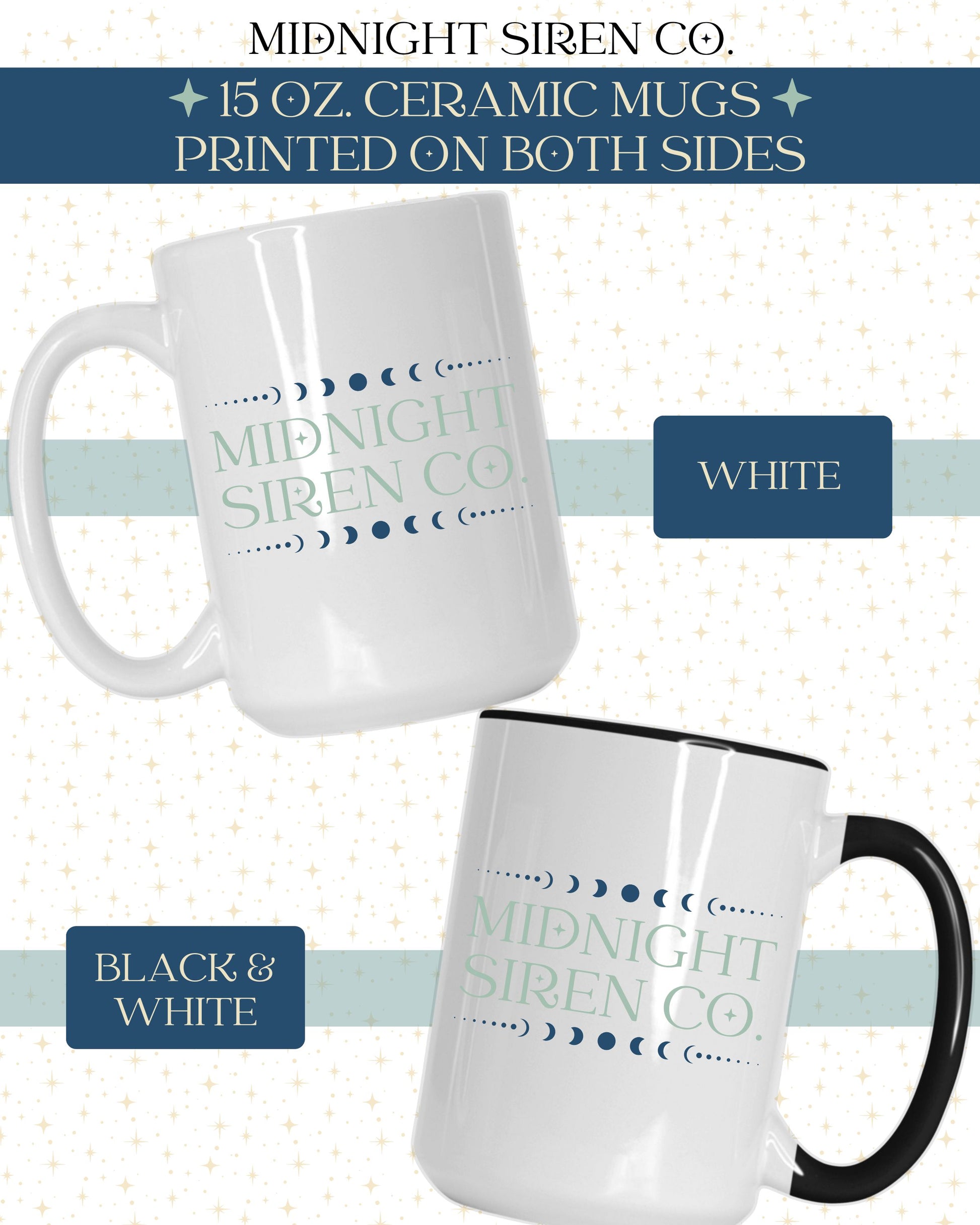 15 ounce white ceramic mugs showing Midnight Siren Co. printed on both sides, one featuring a black handle.