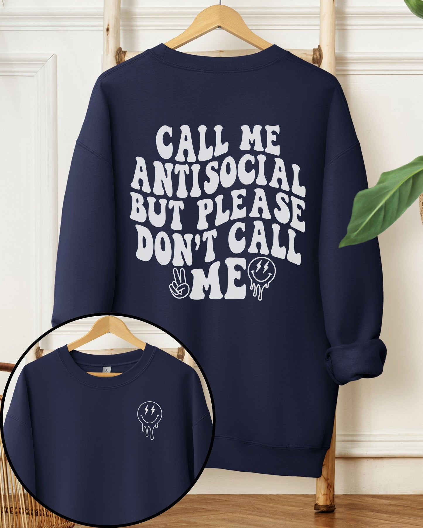 Call Me Antisocial But Please Don’t Call Me Sweatshirt – Retro Graphic Crewneck
