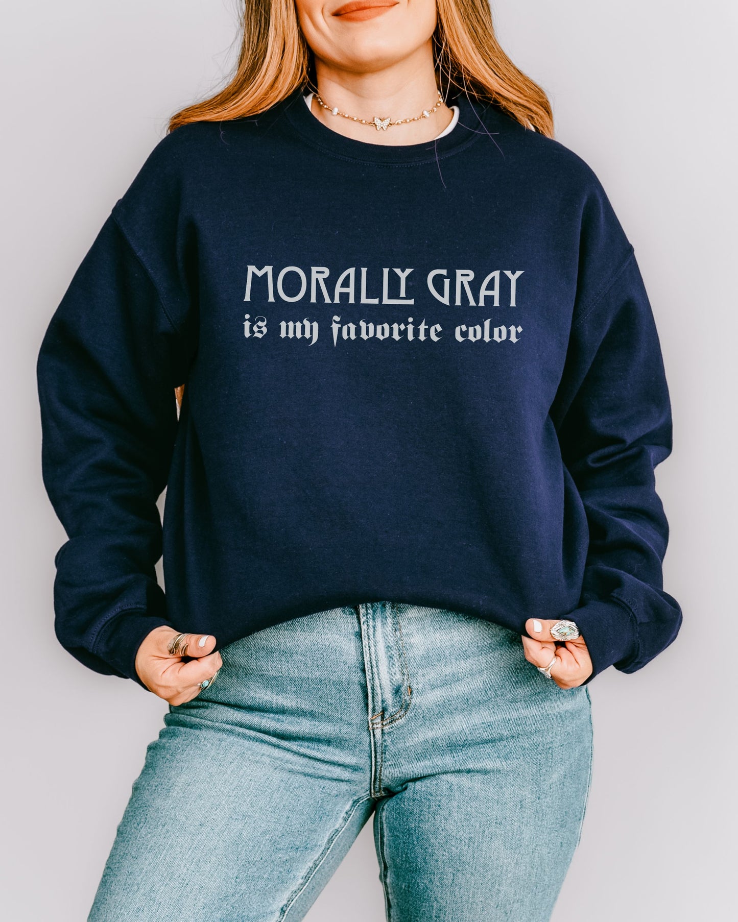 Morally Gray Is My Favorite Color Sweatshirt – Bookish Gothic Graphic Crewneck
