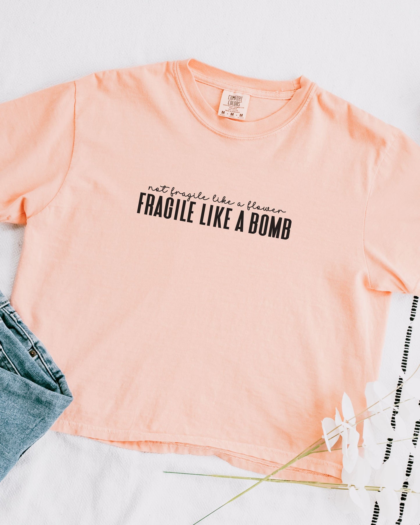 Not Fragile Like a Flower Cropped Tee – Comfort Colors Feminist Crop Top