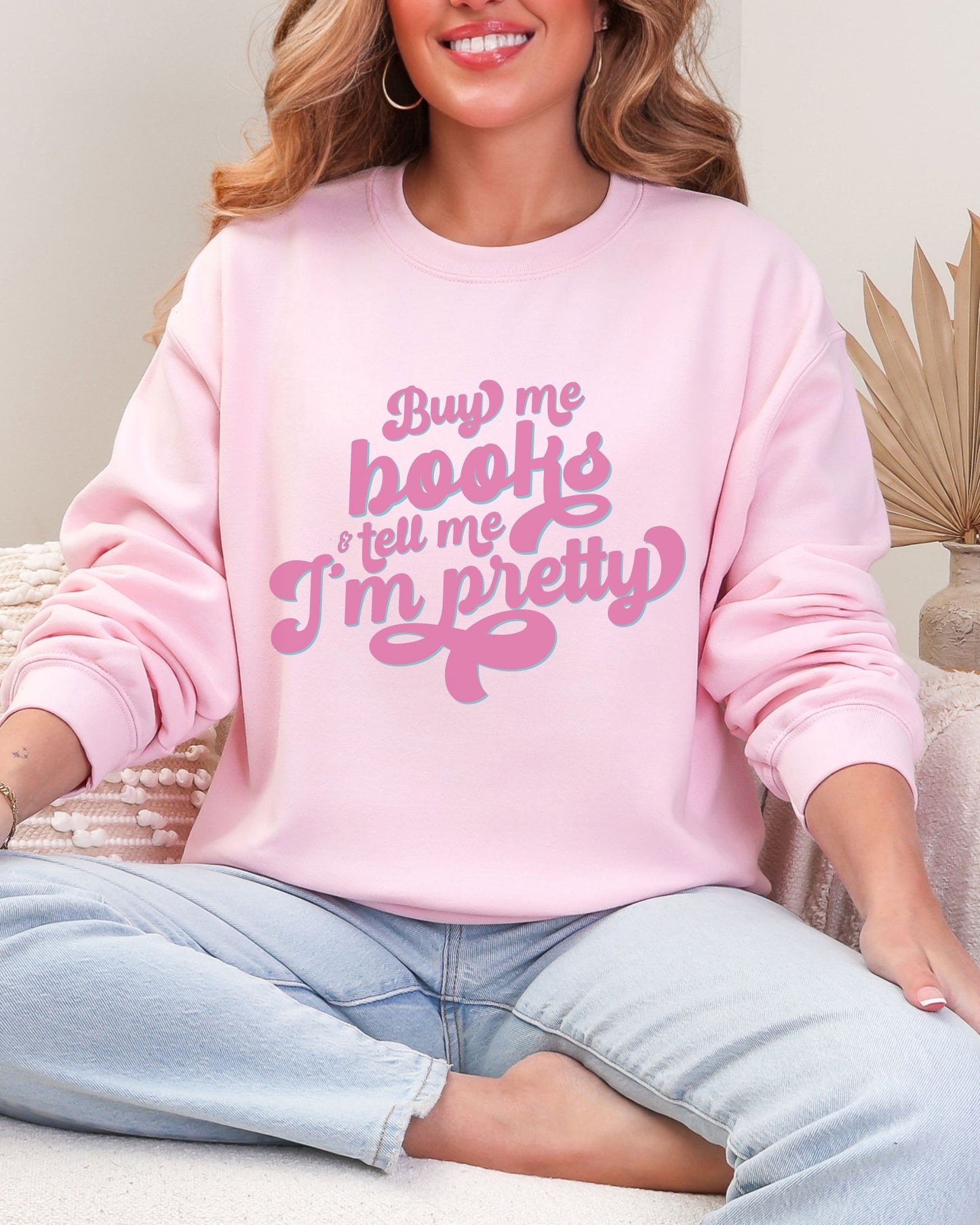 Buy Me Books and Tell Me I’m Pretty Sweatshirt – Gildan Retro Bookish Crewneck