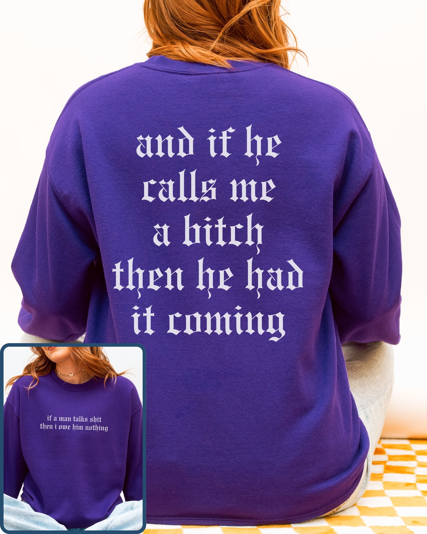If a Man Talks Shit Statement Sweatshirt – Gothic Feminist Crewneck