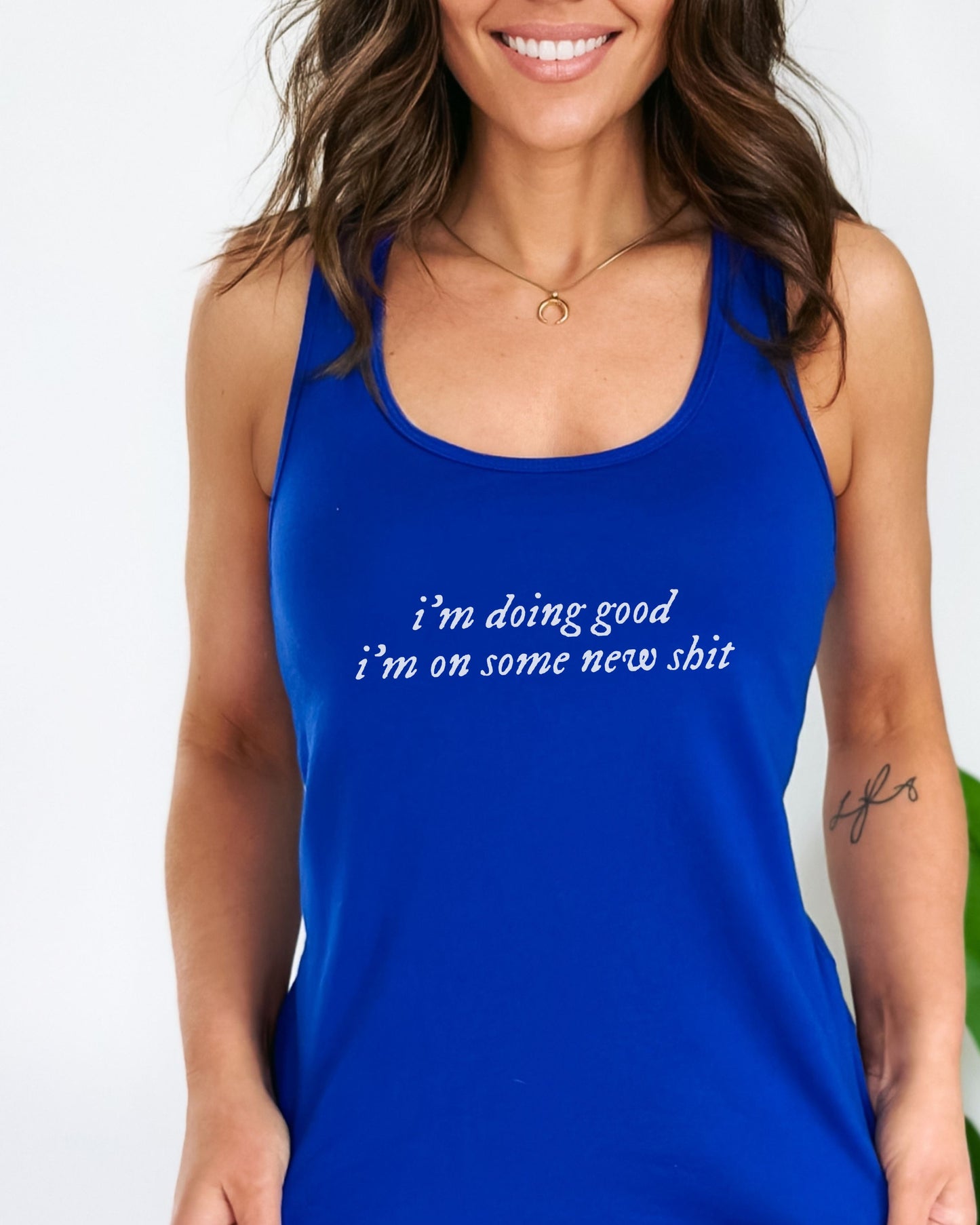 i'm doing good i'm on some new shit slim fit racerback tank top