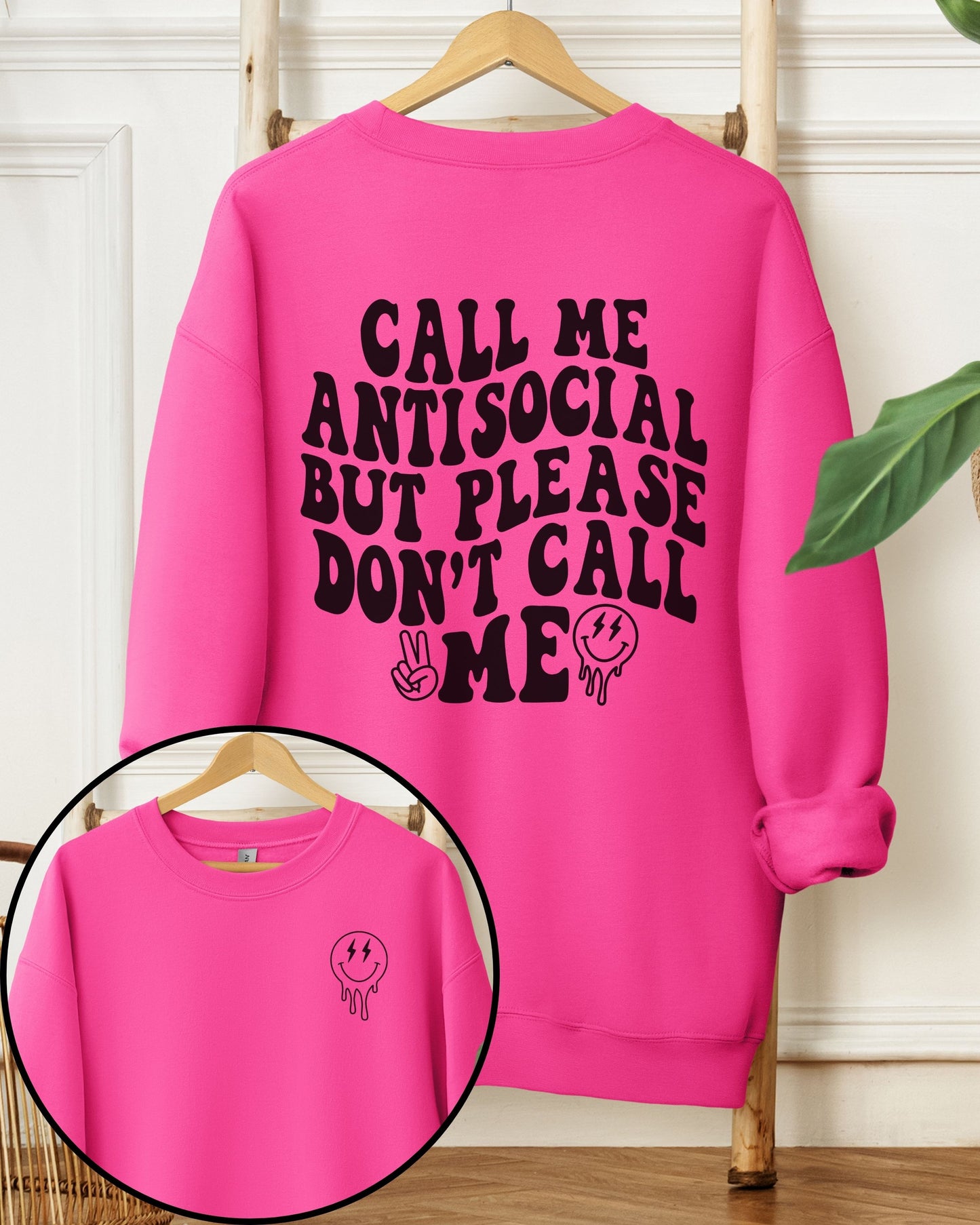 Call Me Antisocial But Please Don’t Call Me Sweatshirt – Retro Graphic Crewneck