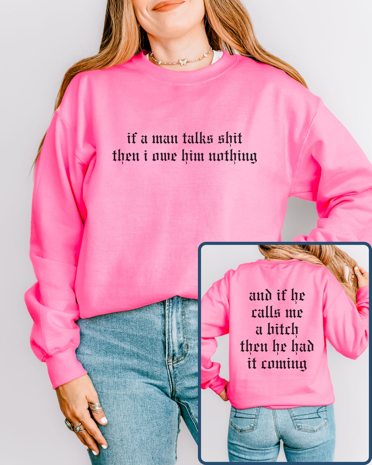 If a Man Talks Shit Statement Sweatshirt – Gothic Feminist Crewneck