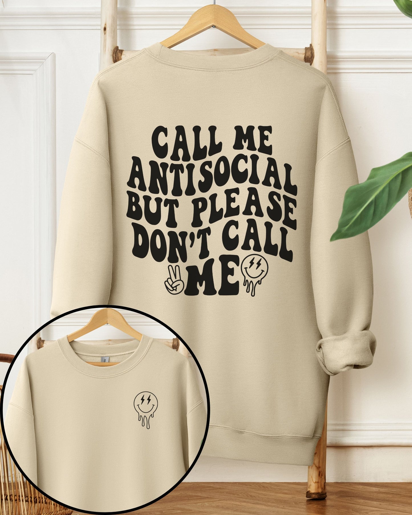 Call Me Antisocial But Please Don’t Call Me Sweatshirt – Retro Graphic Crewneck