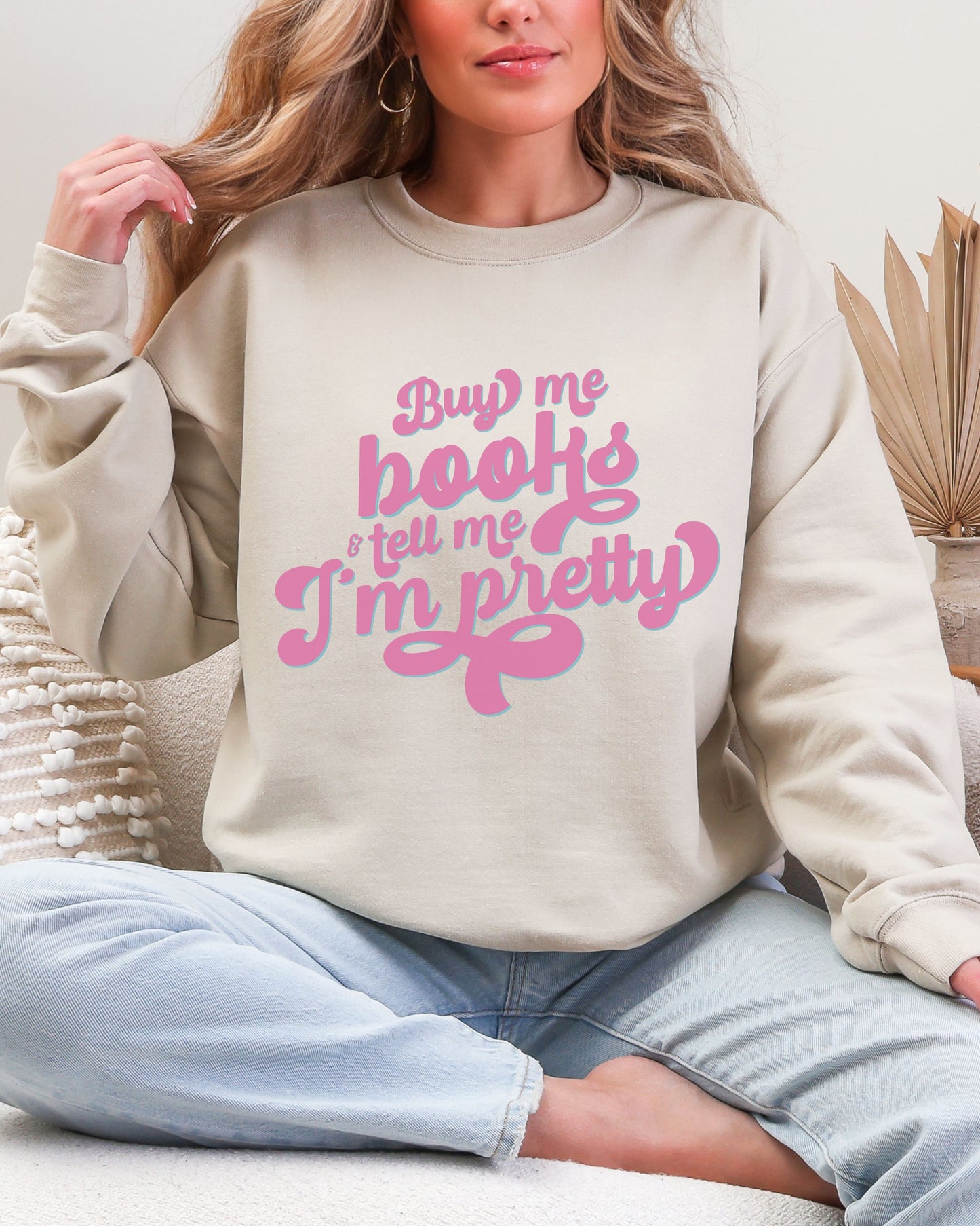 Buy Me Books and Tell Me I’m Pretty Sweatshirt – Gildan Retro Bookish Crewneck