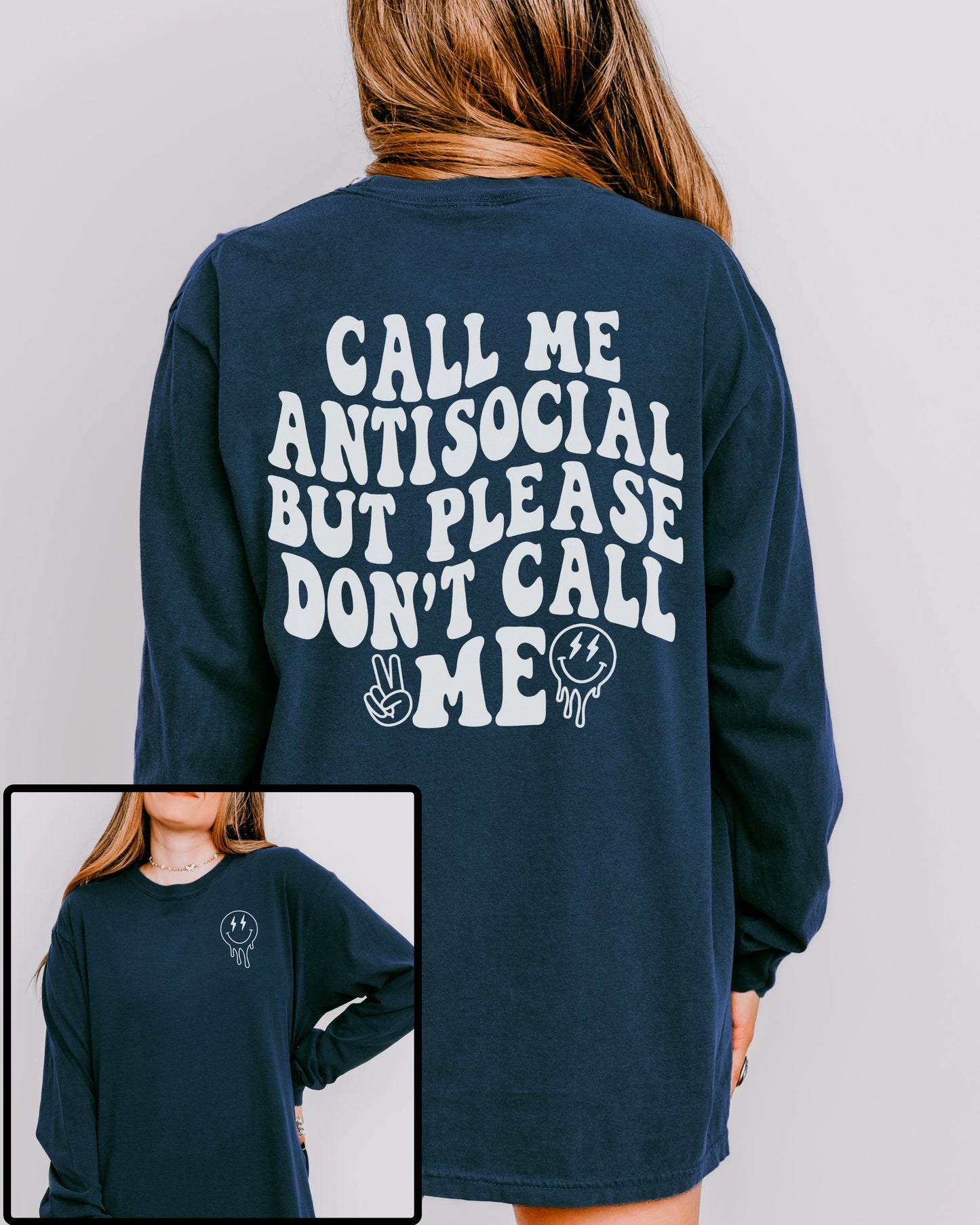Call Me Antisocial But Please Don’t Call Me Long Sleeve – Comfort Colors Retro Graphic Tee