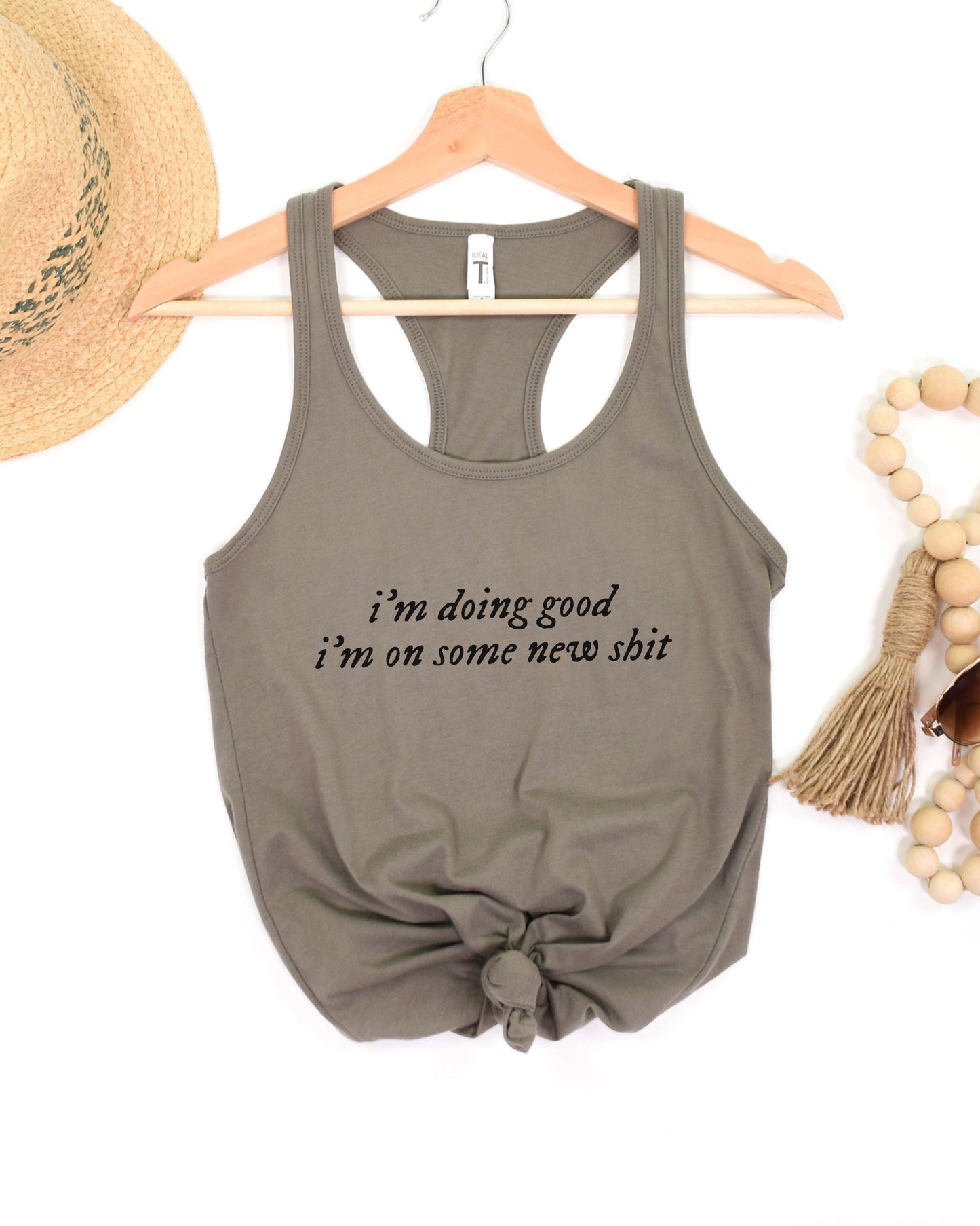 i'm doing good i'm on some new shit slim fit racerback tank top