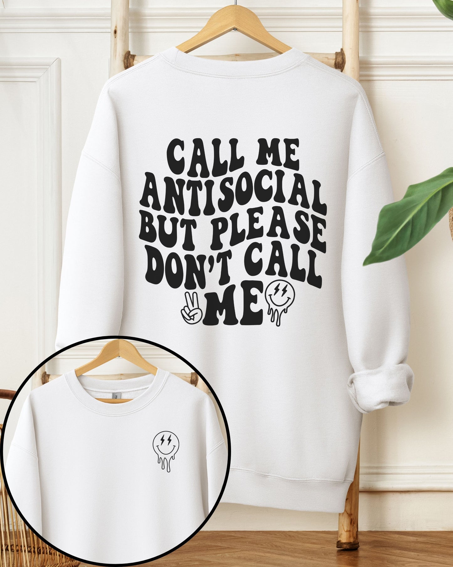 Call Me Antisocial But Please Don’t Call Me Sweatshirt – Retro Graphic Crewneck