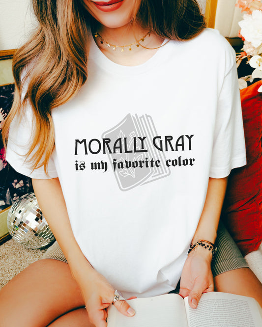 Morally Gray Is My Favorite Color T-Shirt – Bookish Dark Academia Tee