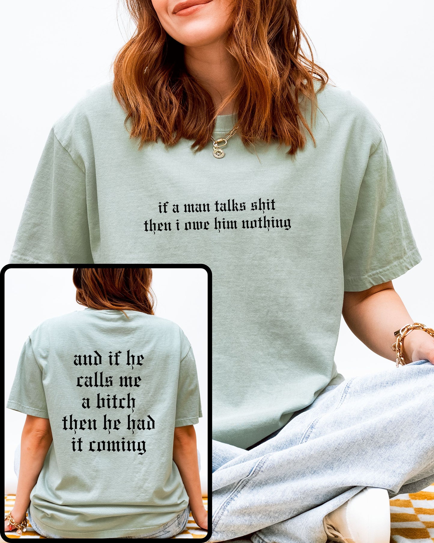 If a Man Talks Shit Statement T-Shirt – Comfort Colors Gothic Feminist Graphic Tee
