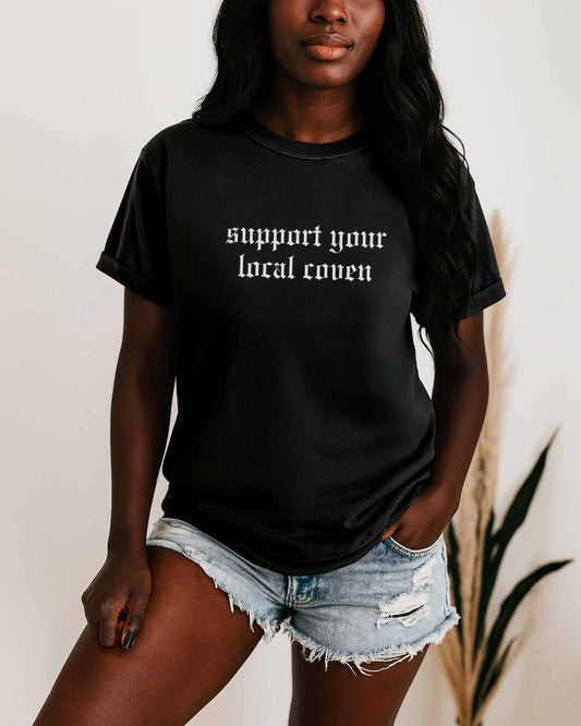 Support Your Local Coven T-Shirt – Comfort Colors Gothic Witchy Graphic Tee