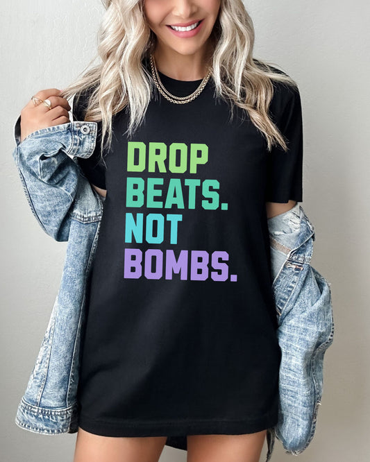 Drop Beats Not Bombs T-Shirt – Bella + Canvas Colorful Peace Music Tee