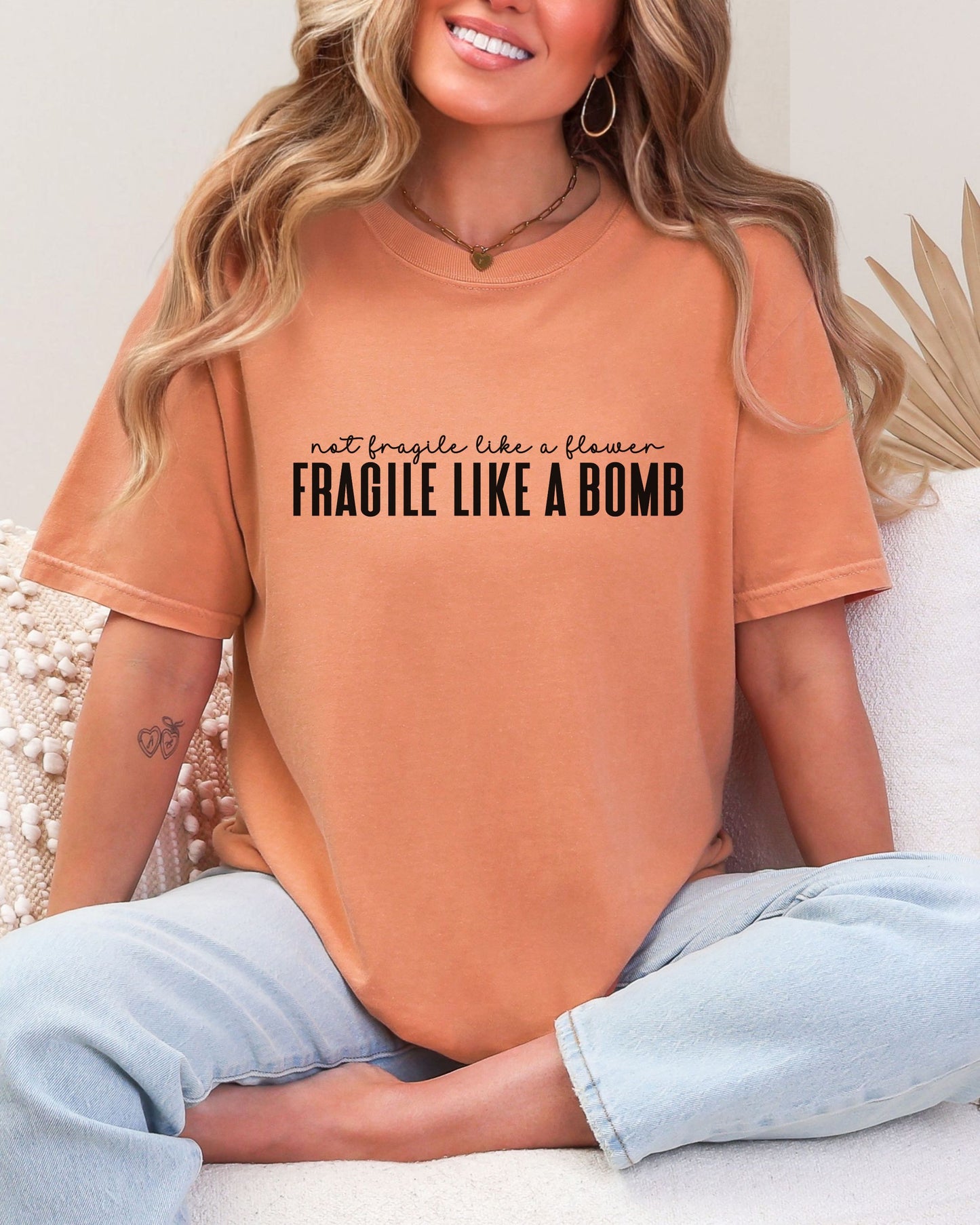 Not Fragile Like a Flower, Fragile Like a Bomb T-Shirt – Comfort Colors Feminist Tee